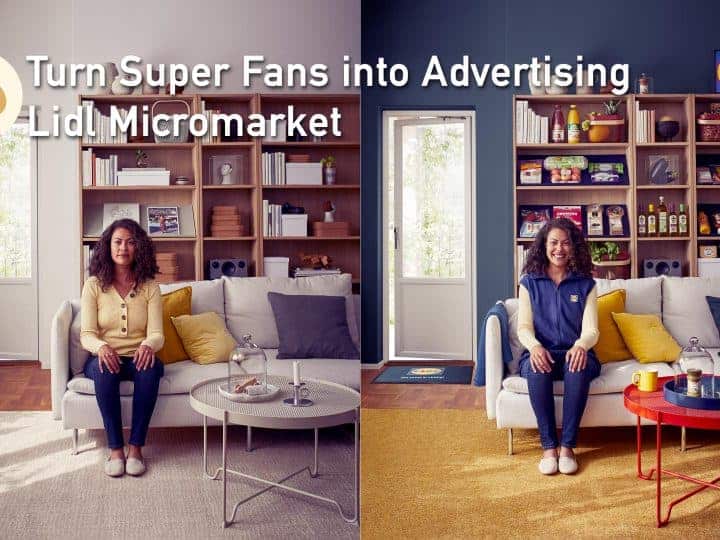Lidl Micromarket Super Fans Strategy