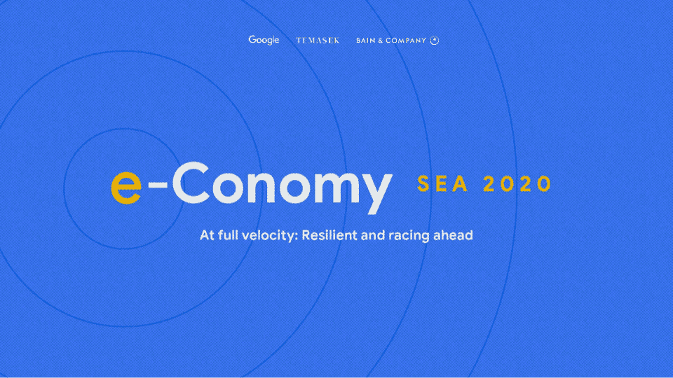 สรุป 6 ประเด็นสำคัญจากรายงานเศรษฐกิจดิจิทัล e-Conomy SEA 2020 โดย Google, Temasek และ Bain & Company อ่านอัพเดทพร้อมเข้าสู่ปี 2021