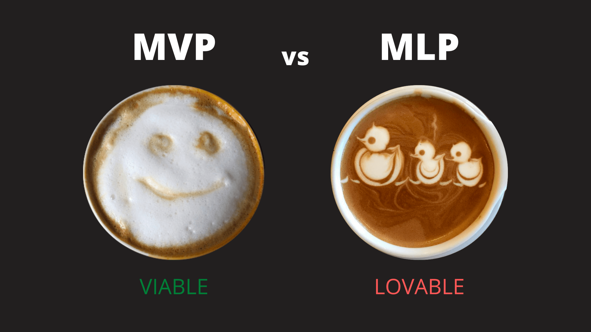 MVP vs MLP สร้างของที่ “ใช่” อาจจะไม่พอ ต้องเป็นของที่ “รัก” ด้วย